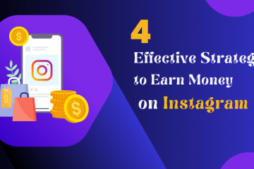 4 Effective Strategies to Earn Money on Instagram
